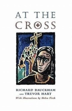 At the Cross - Bauckham, Richard; Hart, Trevor
