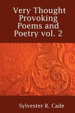 Very Thought Provoking Poems and Poetry vol. 2