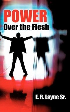 Power Over the Flesh - Layne, E. R.