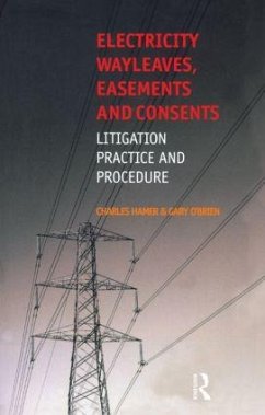 Electricity Wayleaves, Easements and Consents - Hamer, Charles; O'Brien, Gary