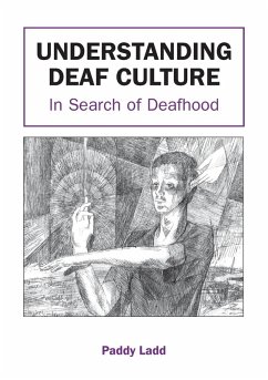 Understanding Deaf Culture - Ladd, Paddy