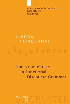 The Noun Phrase in Functional Discourse Grammar - García Velasco, Daniel / Rijkhoff, Jan (Hrsg.)