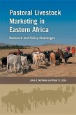 Pastoral Livestock Marketing in Eastern Africa: Research and Policy Challenges