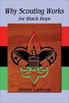 Why Scouting Works for Black Boys - Lewter, Justin