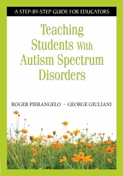 Teaching Students With Autism Spectrum Disorders - Pierangelo, Roger; Giuliani, George