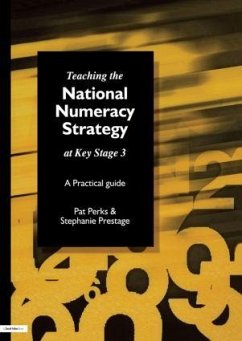 Teaching the National Strategy at Key Stage 3 - Perks, Pat; Prestage, Stephanie