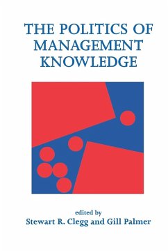 The Politics of Management Knowledge - Clegg, Stewart / Palmer, Gill (eds.)