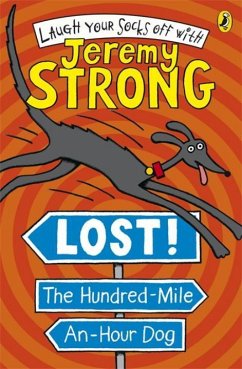 Lost! The Hundred-Mile-An-Hour Dog - Strong, Jeremy