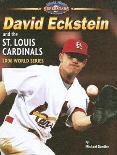 David Eckstein and the St. Louis Cardinals: 2006 World Series - Sandler, Michael