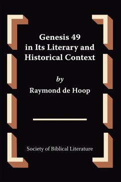 Genesis 49 in Its Literary and Historical Context - Hoop, Raymond de; De Hoop, Raymond