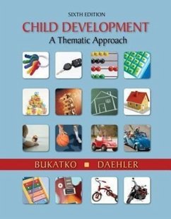 Child Development: A Thematic Approach - Bukatko, Danuta; Daehler, Marvin W.