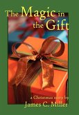 The Magic in the Gift The Magic in the Gift
