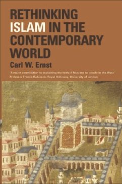 Rethinking Islam in the Contemporary World - Ernst, Carl W