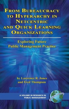 From Bureaucracy to Hyperarchy in Netcentric and Quick Learning Organizations - Jones, Lawrence R.; Thompson, Fred Dalton