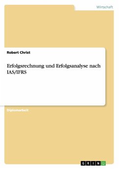 Erfolgsrechnung und Erfolgsanalyse nach IAS/IFRS - Christ, Robert