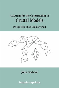 Crystal Models On the Type of an Ordinary Plait - Gorham, John