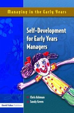 Self Development for Early Years Managers - Ashman, Chris; Green, Sandy