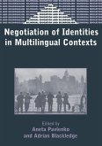 Negotiation of Identities in Multilingual Contexts