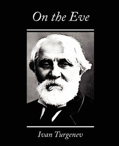 On the Eve - Turgenev, Ivan Sergeevich; Ivan Turgenev (Translated by Constance G