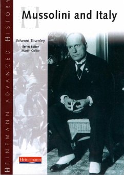 Heinemann Advanced History: Mussolini & Italy - Townley, Edward