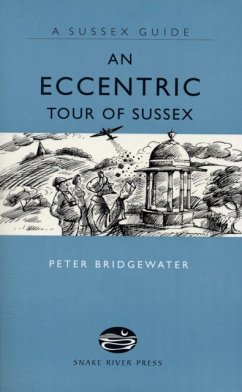 An Eccentric Tour of Sussex - Bridgewater, Peter
