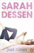 Just Listen. Sarah Dessen - Bild 1
