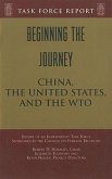 Beginning the Journey: China, the United States, and the WTO