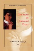 The Secret to Answered Prayer