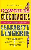 Cowgirls, Cockroaches & Celebrity Lingerie