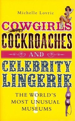 Cowgirls, Cockroaches and Celebrity Lingerie - Lovric, Michelle