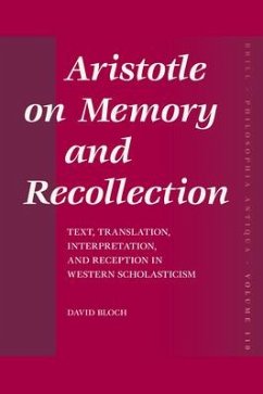 Aristotle on Memory and Recollection - Bloch, David