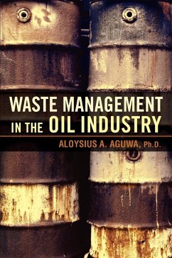 Waste Management in the Oil Industry - Aguwa, Aloysius A