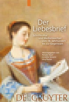 Der Liebesbrief - Stauf, Renate / Simonis, Annette / Paulus, Jörg (Hgg.)