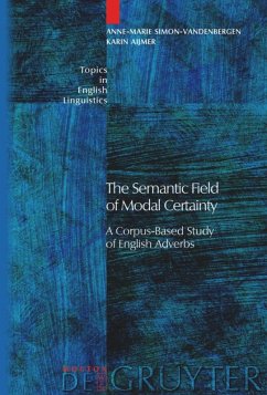 The Semantic Field of Modal Certainty - Simon-Vandenbergen, Anne-Marie;Aijmer, Karin