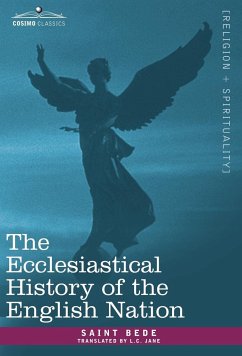 The Ecclesiastical History of the English Nation - Bede, St