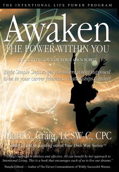 Awaken the Power Within You by Getting out of Your Own Way
