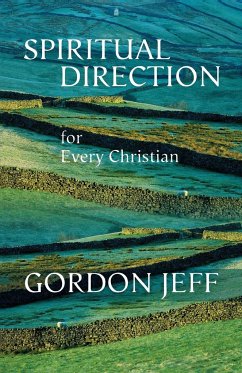 Spiritual Direction for Every Christian - Jeff, Gordon