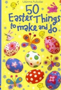 Cover 50 Easter Things to Make and Do