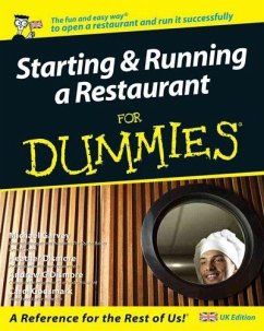 Starting and Running a Restaurant For Dummies, UK Edition - Godsmark, Carol; Garvey, Michael; Heath, Heather