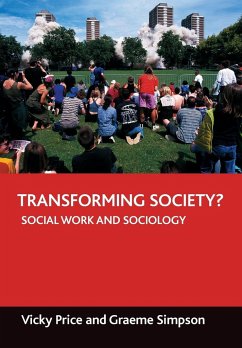 Transforming Society?: Social Work and Sociology - Simpson, Graeme; Price, Vicky