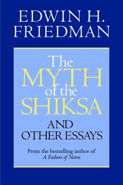 The Myth of the Shiksa and Other Essays - Friedman, Edwin H