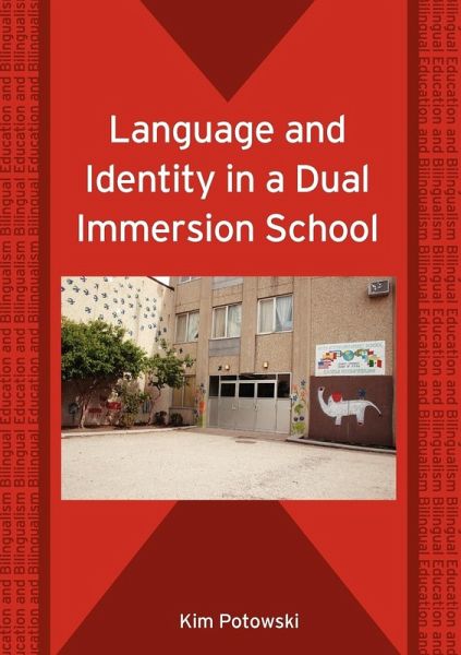 Language and Identity in a Dual Immersion School Language and Identity in a Dual Immersion School
