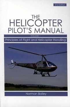 Helicopter Pilot's Manual Vol 1 - Bailey, Norman