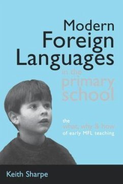 Modern Foreign Languages in the Primary School - Sharpe, Keith (Professor of Education D