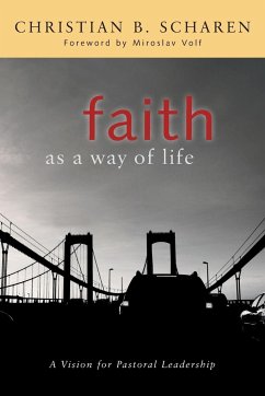 Faith as a Way of Life - Scharen, Christian