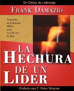 La Hechura de un Lider - Damazio, Frank