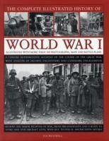 The Complete Illustrated History of World War One - Westwell, Ian