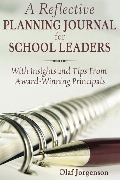 A Reflective Planning Journal for School Leaders - Jorgenson, Olaf