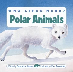 Who Lives Here? Polar Animals - Hodge, Deborah