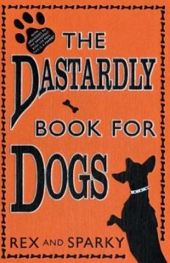 The Dastardly Book for Dogs - Garden, Joe